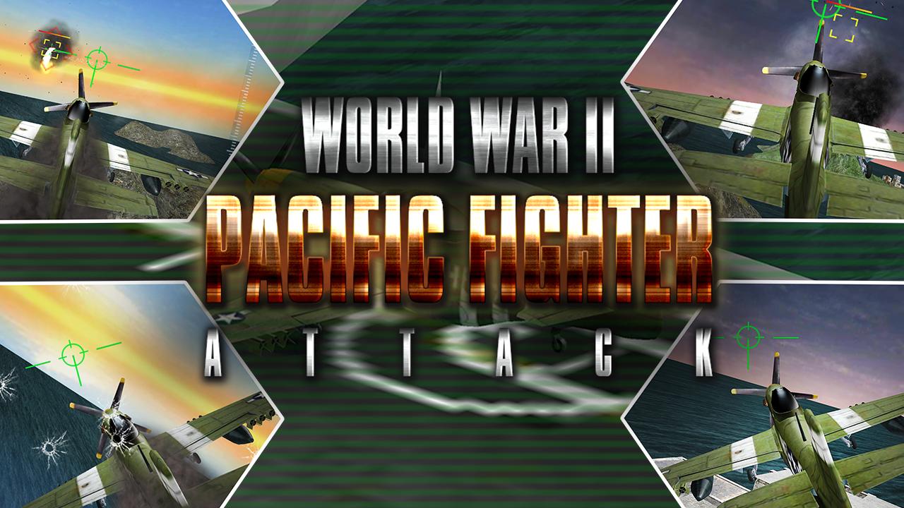 WW2 Pacific Fighter Attack 3D