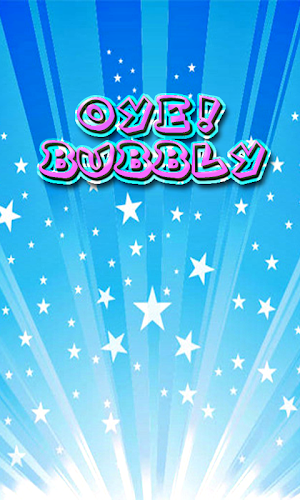 OyeBubbly