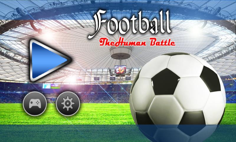 Football - The Human Battle