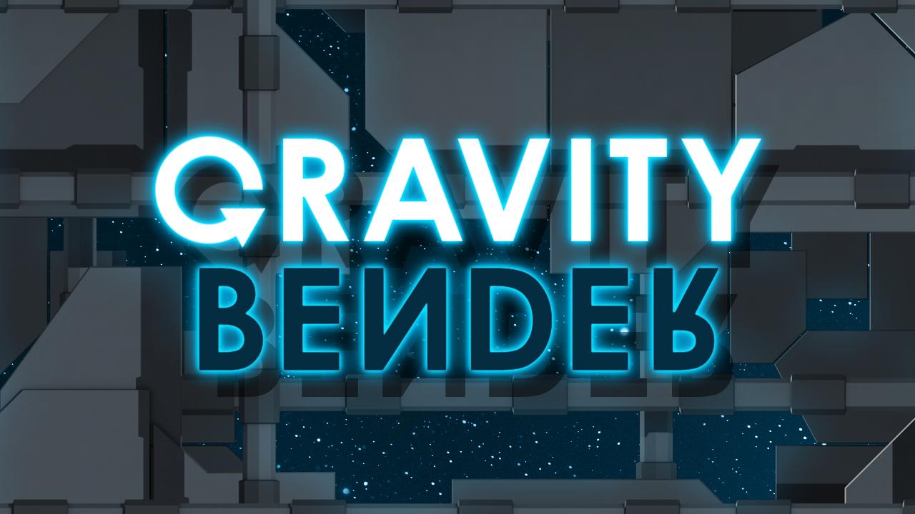 Gravity Bender