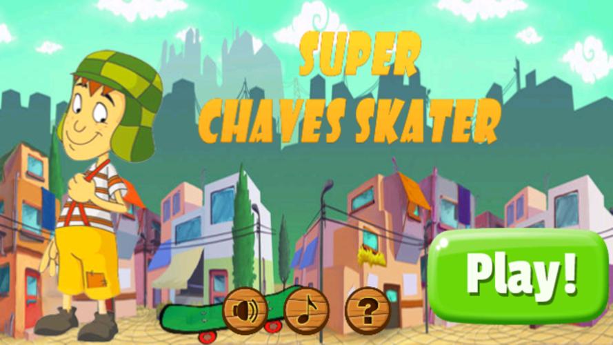 Super Chaves Skater