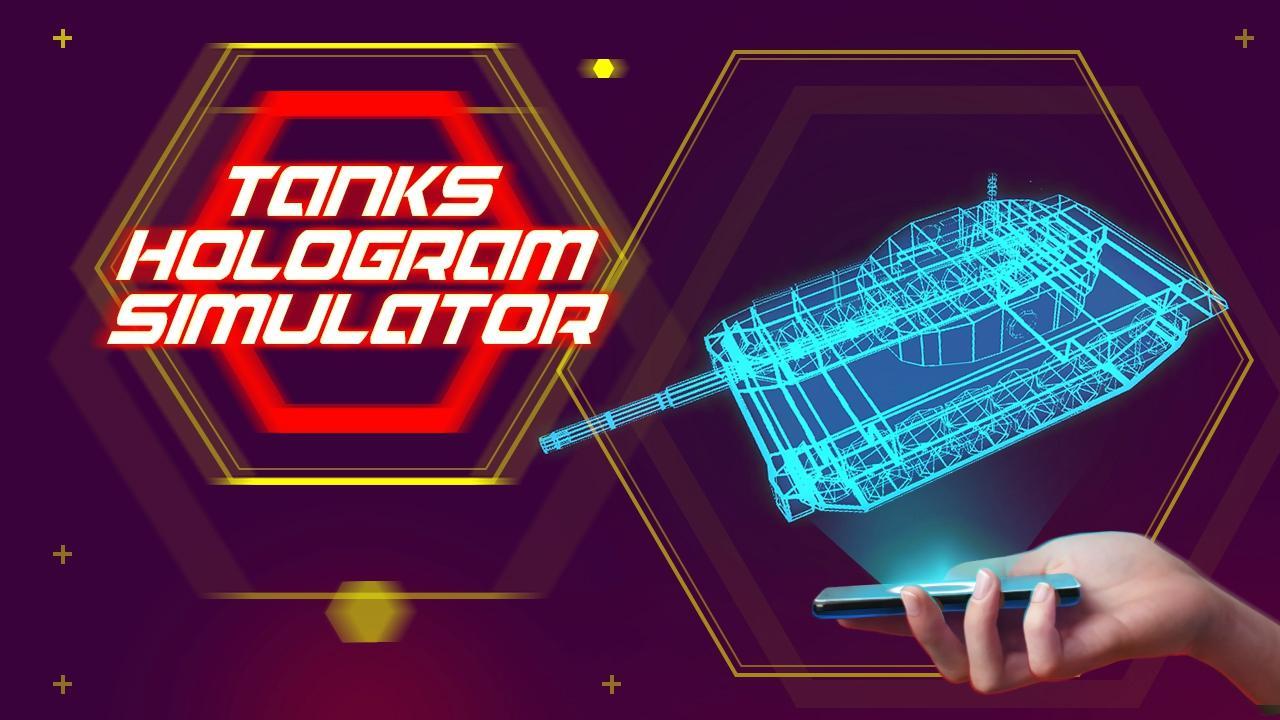 Tanks Hologram Simulator